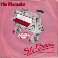 MARVELS / SH-BOOM (LIFE COULD BE A DREAM)(7)