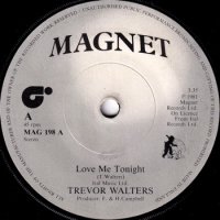 TREVOR WALTERS / LOVE ME TONIGHT / DUB ME TONIGHT(7)