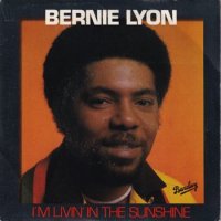 BERNIE LYON / I'M LIVING IN THE SUNSHINE(7)