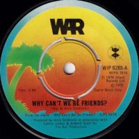 WAR / WHY CAN'T WE BE FRIENDS?(7)