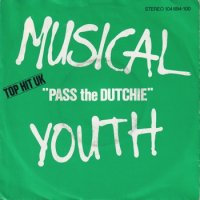 MUSICAL YOUTH / PASS THE DUTCHIE(7)