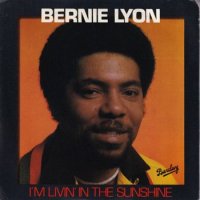 BERNIE LYON / I'M LIVING IN THE SUNSHINE(7)