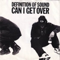 DEFINITION OF SOUND / CAN I GET OVER(7)