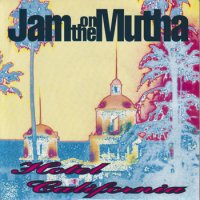 JAM ON THE MUTHA / HOTEL CALIFORNIA(7)