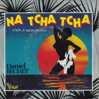 DANIEL BECHET / NA TCHA TCHA(7)