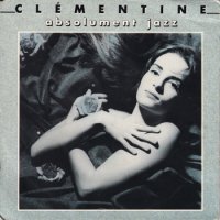 CLEMENTINE / ABSOLUMENT JAZZ(7)