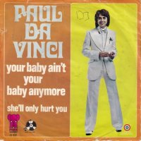 PAUL DA VINCI / YOUR BABY AIN'T YOUR BABY ANYMORE(7)