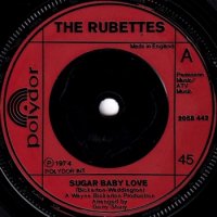 RUBETTES / SUGAR BABY LOVE (7)