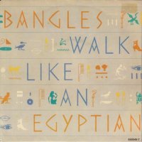 BANGLES / WALK LIKE AN EGYPTIAN(7)