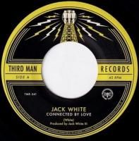 JACK WHITE / CONNECTED BY LOVE(7)