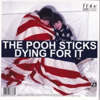 VASELINES / POOH STICKS / DYING FOR IT(7)