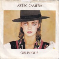 AZTEC CAMERA / OBLIVIOUS(7)