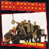 BOOTHILL FOOT TAPPERS / TOO MUCH TIME(7)