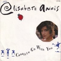 ELISABETH ANAIS / CANAILLE GO WITH YOU?(7)