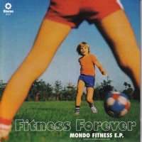 FITNESS FOREVER / MONDO FITNESS E.P.(7)