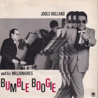 JOOLS HOLLAND AND HIS MILLIONAIRES / BUMBLE BOOGIE(7)