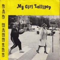 BAD MANNERS / MY GIRL LOLLIPOP(7)