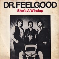 DR. FEELGOOD / SHE'S A WINDUP (7)