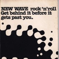 V.A. / NEW WAVE - ROCK 'N' ROLL - GET BEHIND IT BEFORE IT GETS PAST YOU.(72)