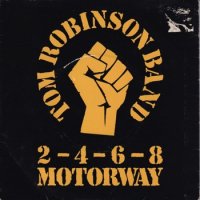 TOM ROBINSON BAND / 2-4-6-8 MOTORWAY(7)