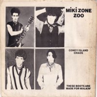 MIKI ZONE ZOO / CONEY ISLAND CHAOS / THESE BOOTS ARE MADE FOR WALKIN'(7)