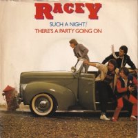 RACEY / SUCH A NIGHT / THERE'S A PARTY GOING ON(7)