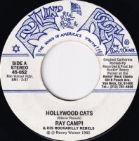 RAY CAMPI & HIS ROCKABILLY REBELS / HOLLYWOOD CATS / ROCKABILLY MAN(7)