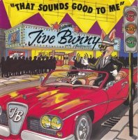 JIVE BUNNY AND THE MASTERMIXERS / THAT SOUNDS GOOD TO ME(7)