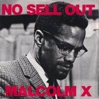 MALCOLM X / NO SELL OUT(7)