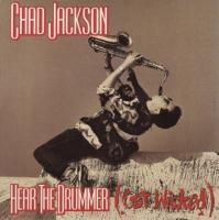 CHAD JACKSON / HEAR THE DRUMMER (GET WICKED)(7)