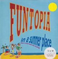 FUNTOPIA / IN A SUMMER PLACE (DON'T HOLD BACK THE FEELING)(7)