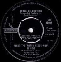 JACKIE DE SHANNON / WHAT THE WORLD NEEDS NOW IS LOVE / IT'S LOVE BABY (24 HOURS A DAY)(7)