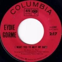 EYDIE GORME / I WANT YOU TO MEET MY BABY(7)