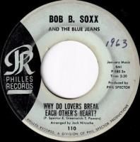 BOB B. SOXX AND THE BLUE JEANS / WHY DO LOVERS BREAK EACH OTHER'S HEART?(7)