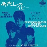 RONETTES / BE MY BABY / TEDESCO AND PITMAN(7)