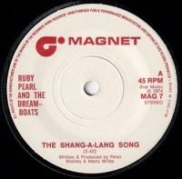 RUBY PEARL AND THE DREAMBOATS / THE SHANG-A-LANG SONG(7)