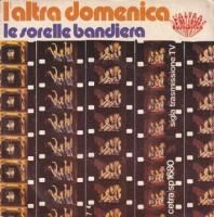 LE SORELLE BANDIERA / L'ALTRA DOMENICA(7)