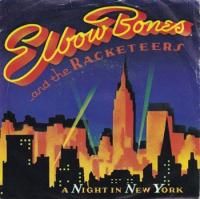 ELBOW BONES AND THE RACKETEERS / A NIGHT IN NEW YORK(7)