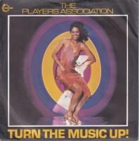 PLAYERS ASSOCIATION / TURN THE MUSIC UP!(7)