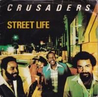 CRUSADERS / STREET LIFE (7)