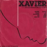 XAVIER FEATURING GEORGE CLINTON & BOOTSY COLLINS / WORK THAT SUCKER TO DEATH(7)