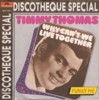 TIMMY THOMAS / WHY CAN'T WE LIVE TOGETHER / FUNKY ME(7)