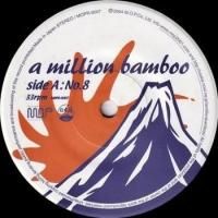 A MILLION BAMBOO / NO.8(7�����)