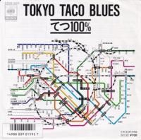 TETSU 100% / TOKYO TACO BLUES(7�����)