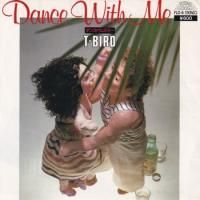 T-BIRD / DANCE WITH ME(7�����)