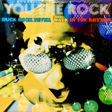 YOU THE ROCK / DUCK ROCK FEVER(12インチ) - オールジャンル・オール