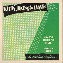 KITTY,DAISY & LEWIS / (BABY)HOLD ME TIGHT(7インチ) - SLAP LOVER 