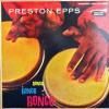 <img class='new_mark_img1' src='https://img.shop-pro.jp/img/new/icons47.gif' style='border:none;display:inline;margin:0px;padding:0px;width:auto;' />PRESTON EPPS / BONGO BONGO BONGO(LP)
