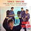 <img class='new_mark_img1' src='https://img.shop-pro.jp/img/new/icons47.gif' style='border:none;display:inline;margin:0px;padding:0px;width:auto;' />VINCE TAYLOR & THE PLAYBOYS / THE BLACK LEATHER REBEL(LP)