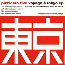 PIZZICATO FIVE / VOYAGE A TOKYO EP (12インチ) - SLAP LOVER RECORD 